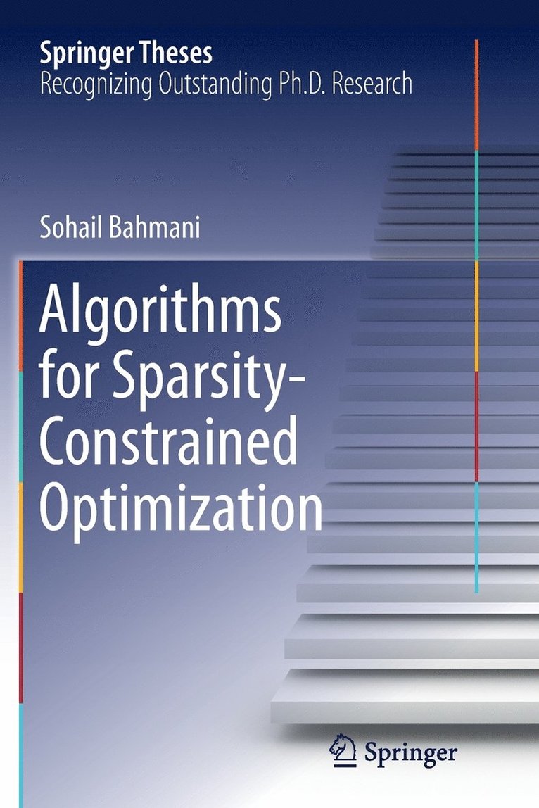 Sohail Bahmani - Algorithms for Sparsity-Constrained Optimization, Häftad