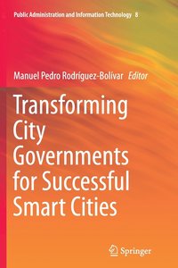 bokomslag Transforming City Governments for Successful Smart Cities