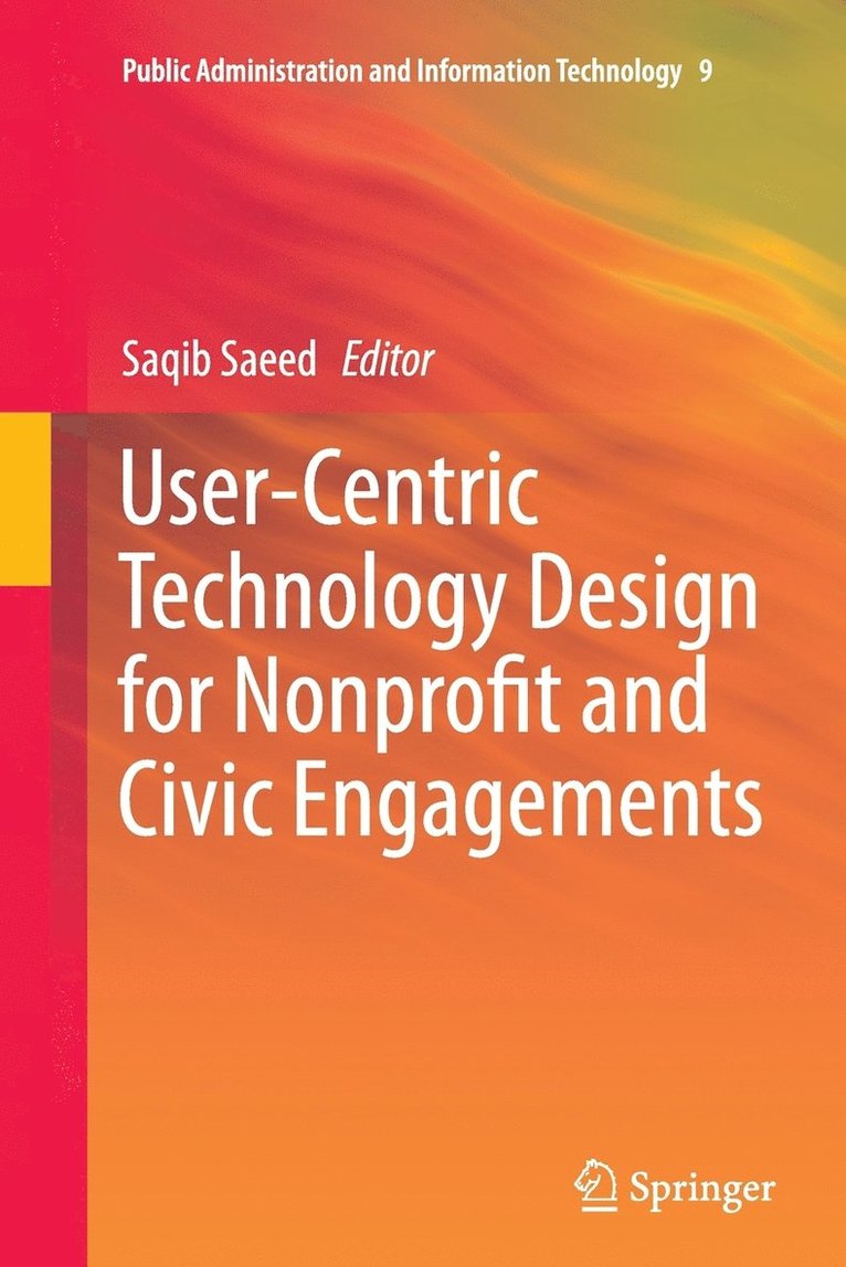 Saqib Saeed - User-Centric Technology Design for Nonprofit and Civic Engagements, Häftad