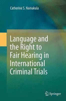 bokomslag Language and the Right to Fair Hearing in International Criminal Trials