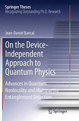 bokomslag On the Device-Independent Approach to Quantum Physics