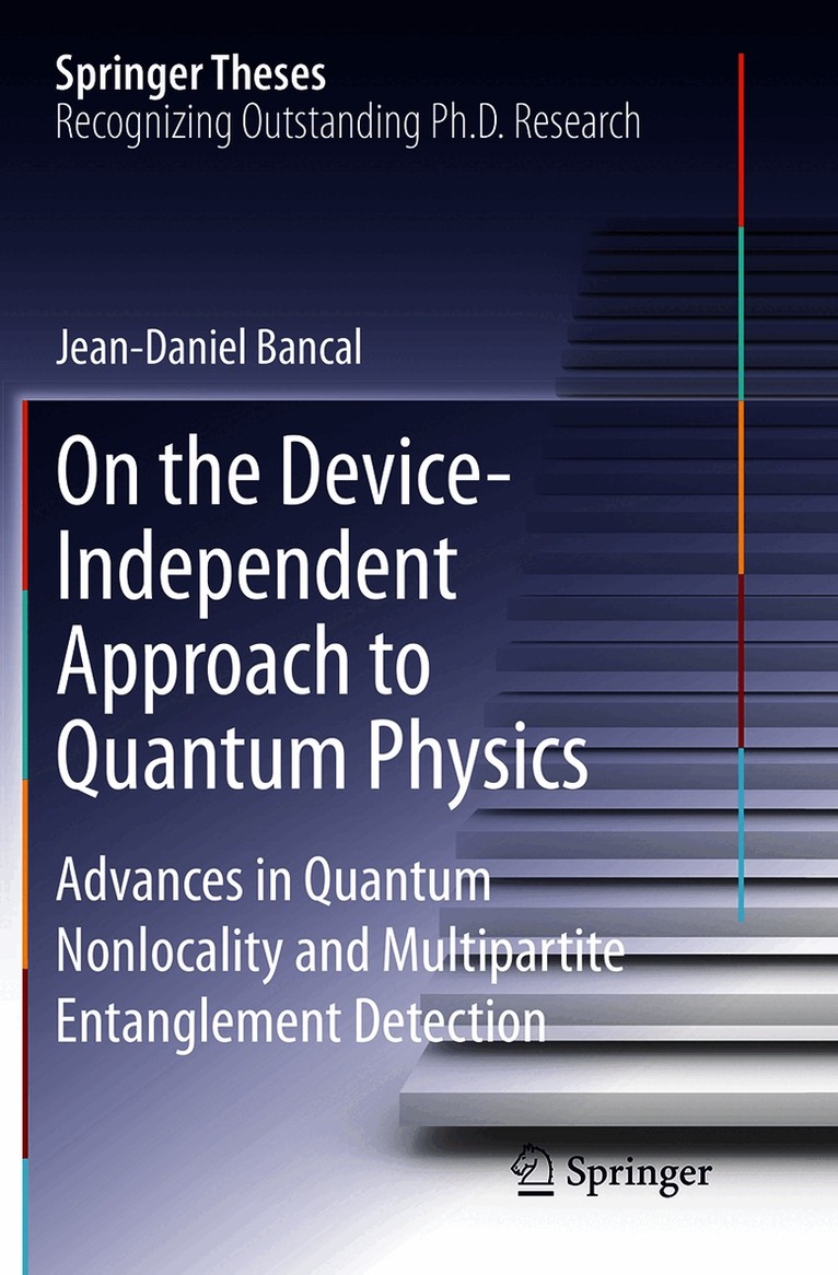 On the Device-Independent Approach to Quantum Physics