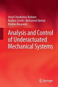 bokomslag Analysis and Control of Underactuated Mechanical Systems