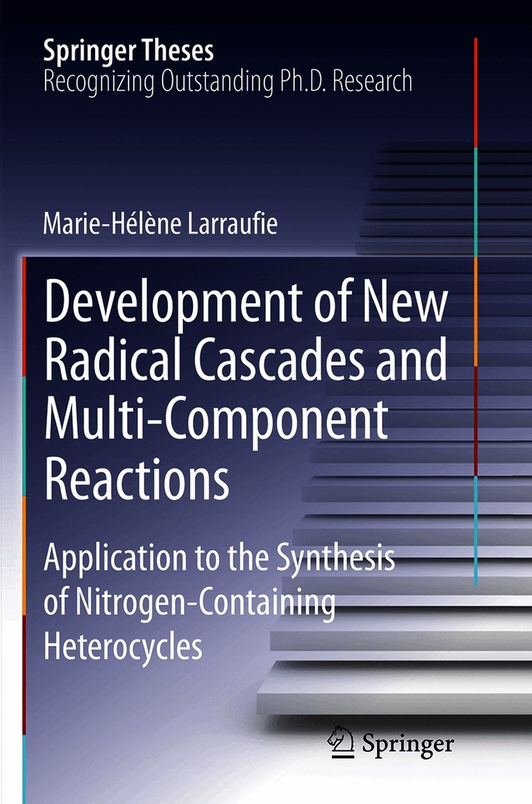 Marie-Helene Larraufie - Development of New Radical Cascades and Multi-Component Reactions, Häftad