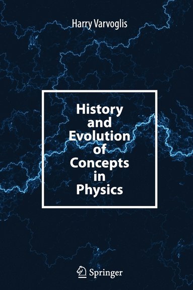 bokomslag History and Evolution of Concepts in Physics