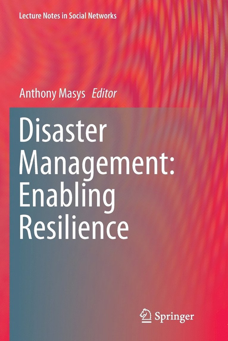 Disaster Management: Enabling Resilience 1