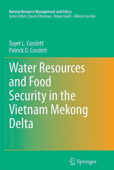 bokomslag Water Resources and Food Security in the Vietnam Mekong Delta