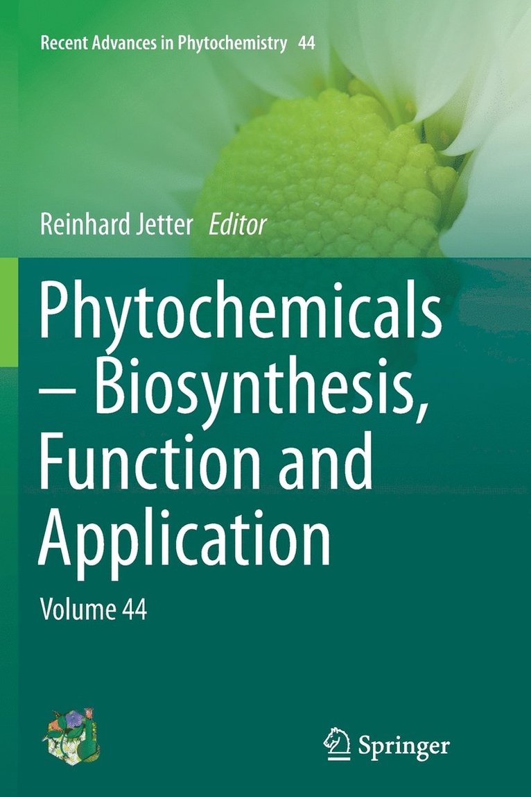 Phytochemicals  Biosynthesis, Function and Application 1