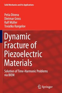 bokomslag Dynamic Fracture of Piezoelectric Materials