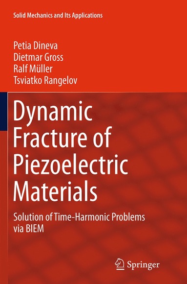 bokomslag Dynamic Fracture of Piezoelectric Materials