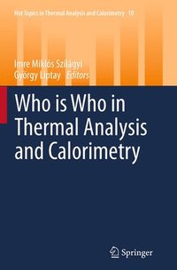 bokomslag Who is Who in Thermal Analysis and Calorimetry