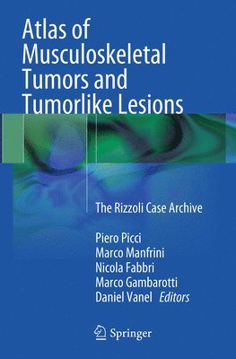 Atlas of Musculoskeletal Tumors and Tumorlike Lesions 1