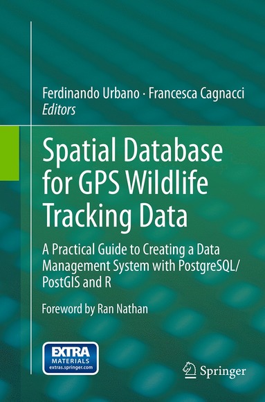 bokomslag Spatial Database for GPS Wildlife Tracking Data