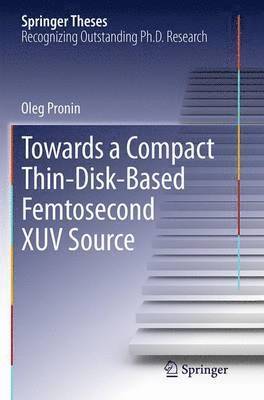 bokomslag Towards a Compact Thin-Disk-Based Femtosecond XUV Source