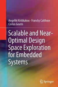 bokomslag Scalable and Near-Optimal Design Space Exploration for Embedded Systems