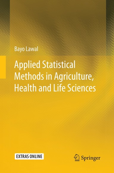 bokomslag Applied Statistical Methods in Agriculture, Health and Life Sciences