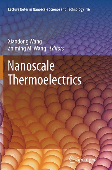 Xiaodong Wang, Zhiming M. Wang - Nanoscale Thermoelectrics, Häftad