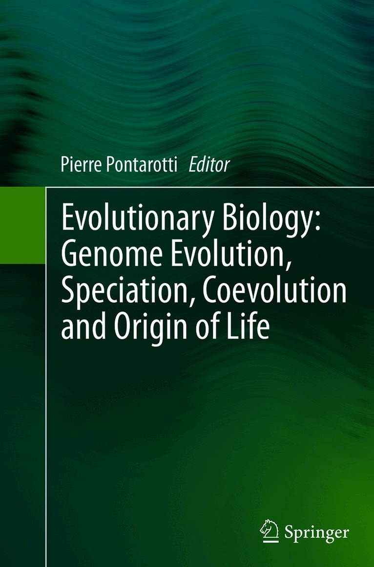 Evolutionary Biology: Genome Evolution, Speciation, Coevolution and Origin of Life