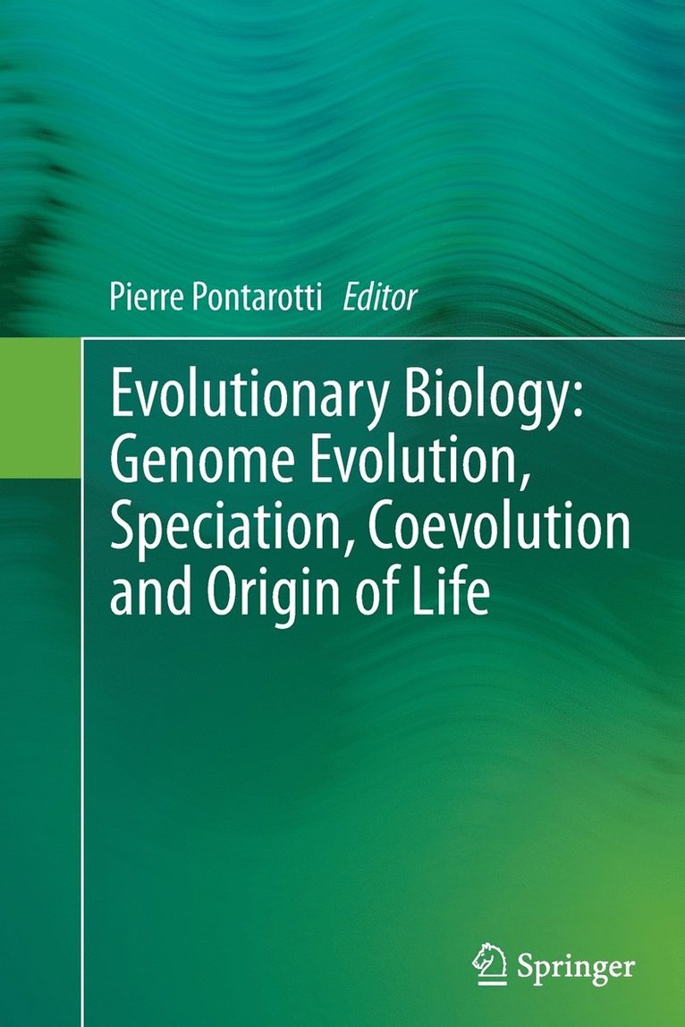 Evolutionary Biology: Genome Evolution, Speciation, Coevolution and Origin of Life 1