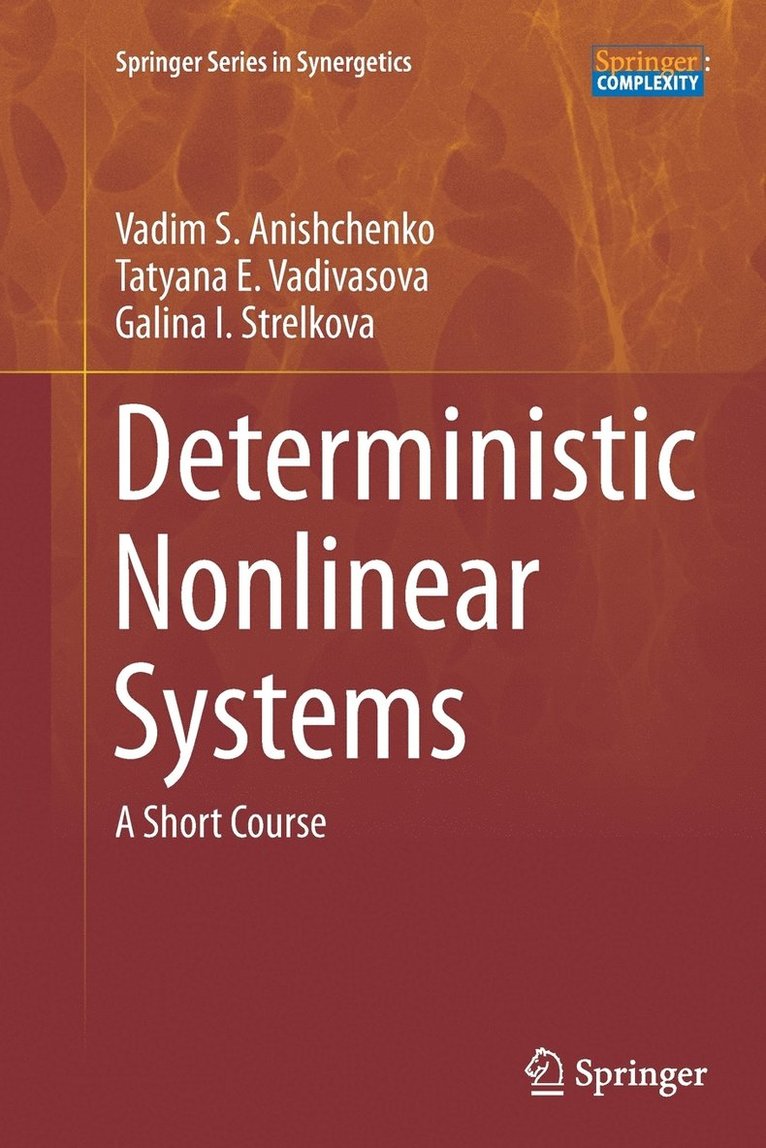 Deterministic Nonlinear Systems 1