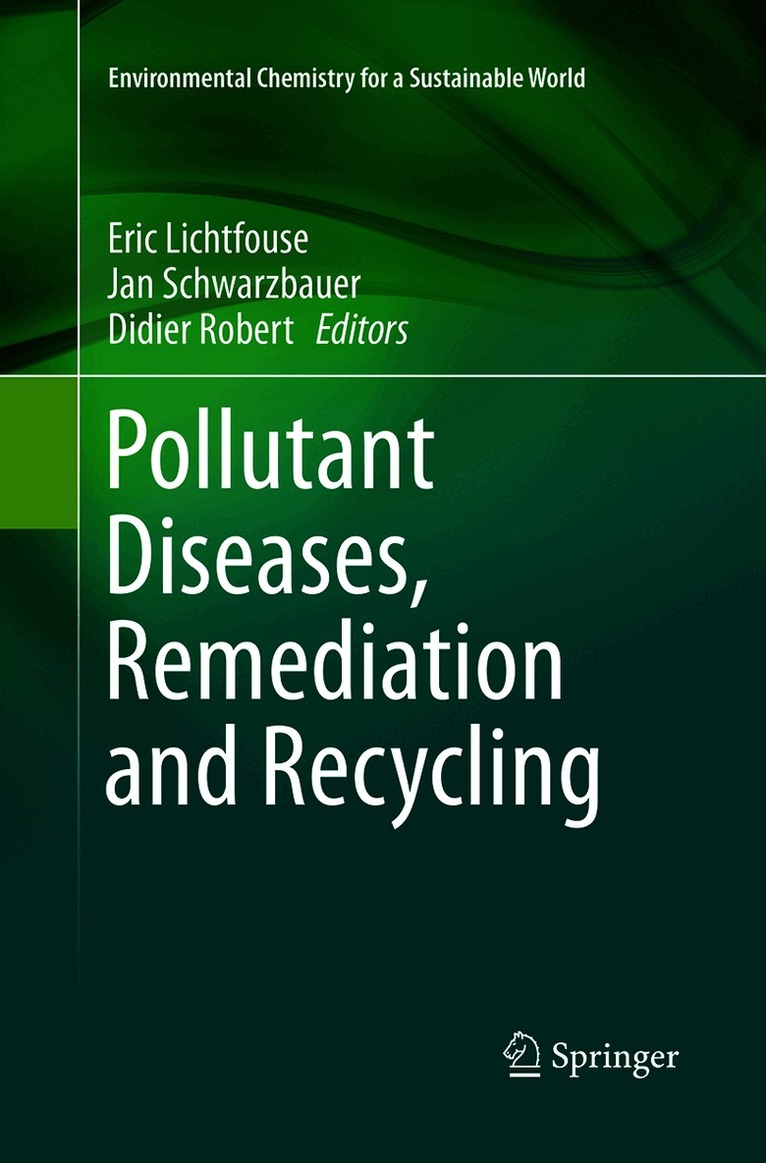 Pollutant Diseases, Remediation and Recycling