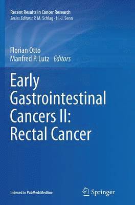 Early Gastrointestinal Cancers II: Rectal Cancer 1