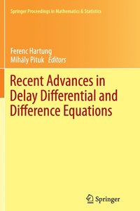 bokomslag Recent Advances in Delay Differential and Difference Equations