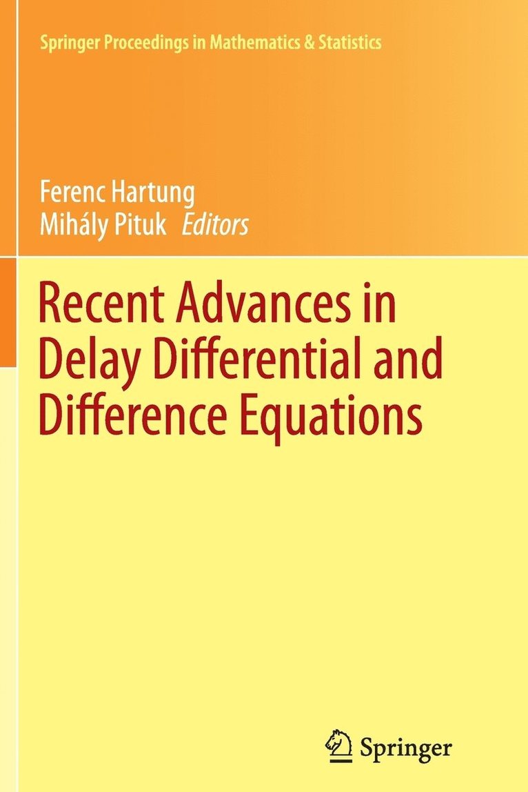 Ferenc Hartung, Mihály Pituk - Recent Advances in Delay Differential and Difference Equations, Häftad