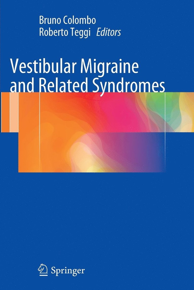 Vestibular Migraine and Related Syndromes 1