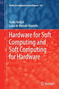 bokomslag Hardware for Soft Computing and Soft Computing for Hardware