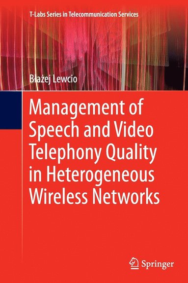 bokomslag Management of Speech and Video Telephony Quality in Heterogeneous Wireless Networks