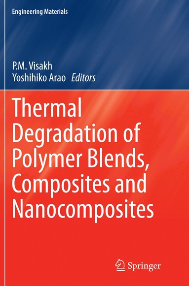 bokomslag Thermal Degradation of Polymer Blends, Composites and Nanocomposites