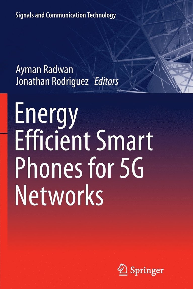 Energy Efficient Smart Phones for 5G Networks 1