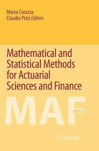 bokomslag Mathematical and Statistical Methods for Actuarial Sciences and Finance