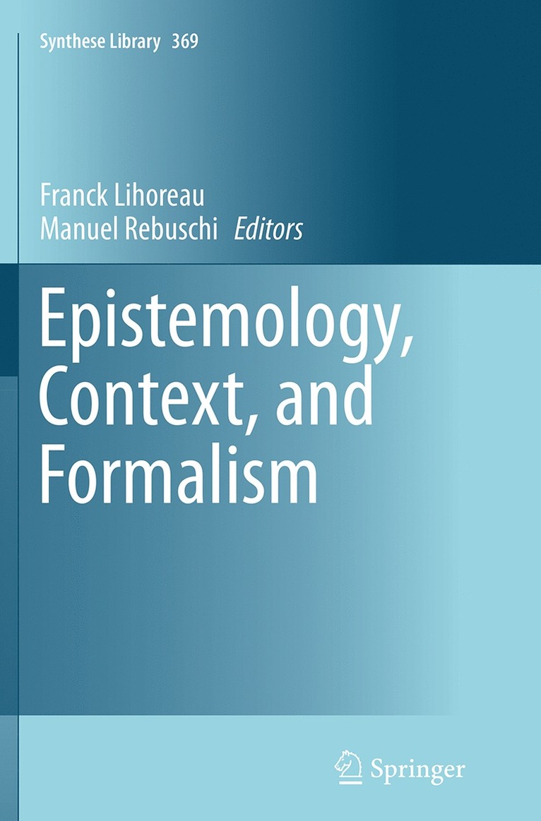 Franck Lihoreau, Manuel Rebuschi - Epistemology, Context, and Formalism, Häftad