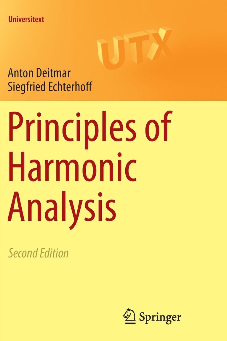 Anton Deitmar, Siegfried Echterhoff - Principles of Harmonic Analysis, Häftad