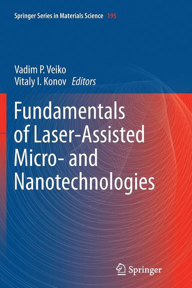 bokomslag Fundamentals of Laser-Assisted Micro- and Nanotechnologies