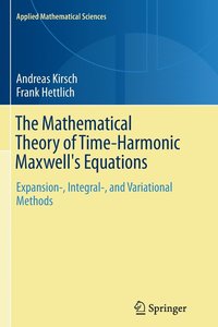 bokomslag The Mathematical Theory of Time-Harmonic Maxwell's Equations