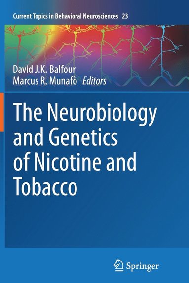 bokomslag The Neurobiology and Genetics of Nicotine and Tobacco