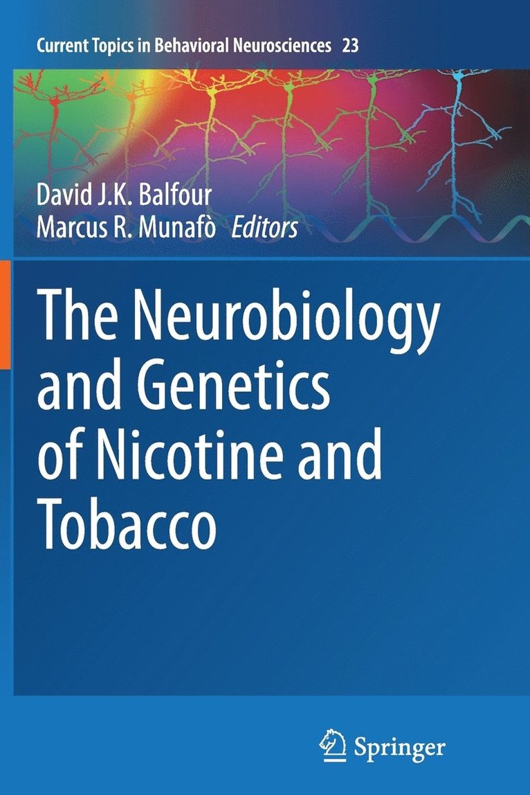 David J.K. Balfour, Marcus R. Munafò, David J. K. Balfour - Neurobiology and Genetics of Nicotine and Tobacco, Häftad