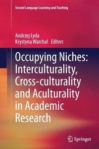 bokomslag Occupying Niches: Interculturality, Cross-culturality and Aculturality in Academic Research