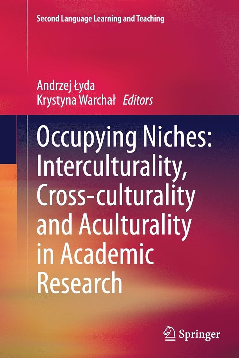 Occupying Niches: Interculturality, Cross-culturality and Aculturality in Academic Research 1