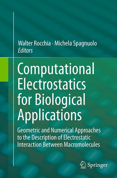 Walter Rocchia, Michela Spagnuolo - Computational Electrostatics for Biological Applications, Häftad