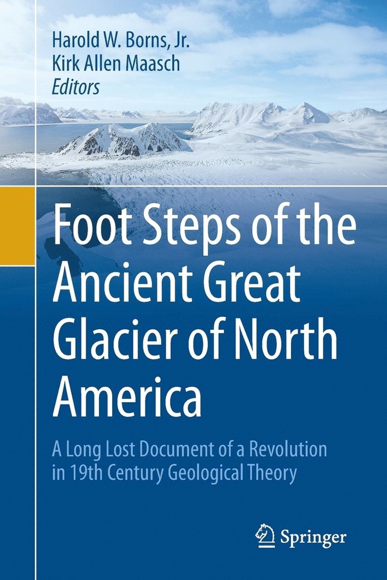 Harold W. Borns, Jr., Kirk Allen Maasch, Harold W. Borns Jr, Jr. Borns - Foot Steps of the Ancient Great Glacier of North America, Häftad