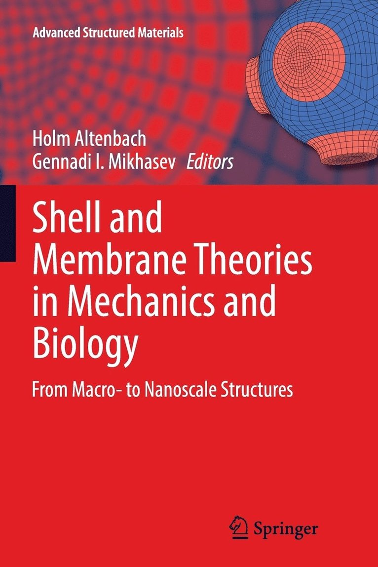 Shell and Membrane Theories in Mechanics and Biology 1