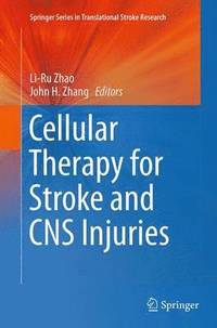 bokomslag Cellular Therapy for Stroke and CNS Injuries