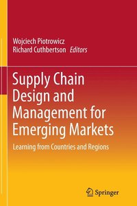 bokomslag Supply Chain Design and Management for Emerging Markets