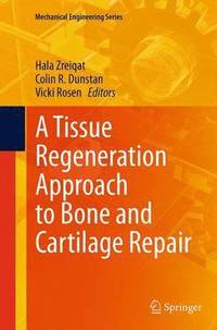 bokomslag A Tissue Regeneration Approach to Bone and Cartilage Repair