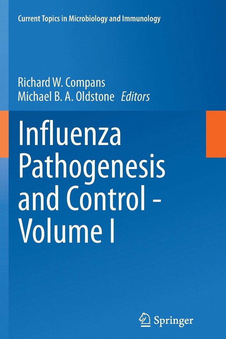 Influenza Pathogenesis and Control - Volume I 1