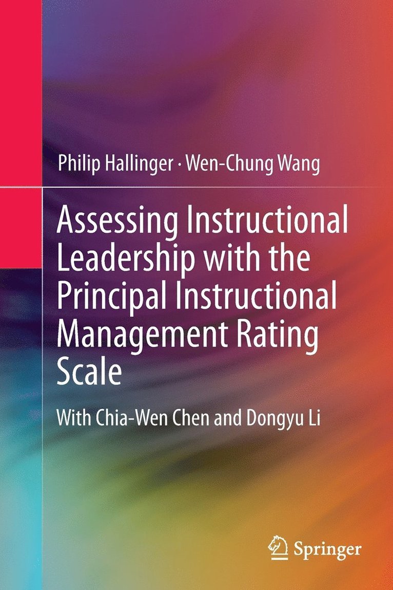 Assessing Instructional Leadership with the Principal Instructional Management Rating Scale 1
